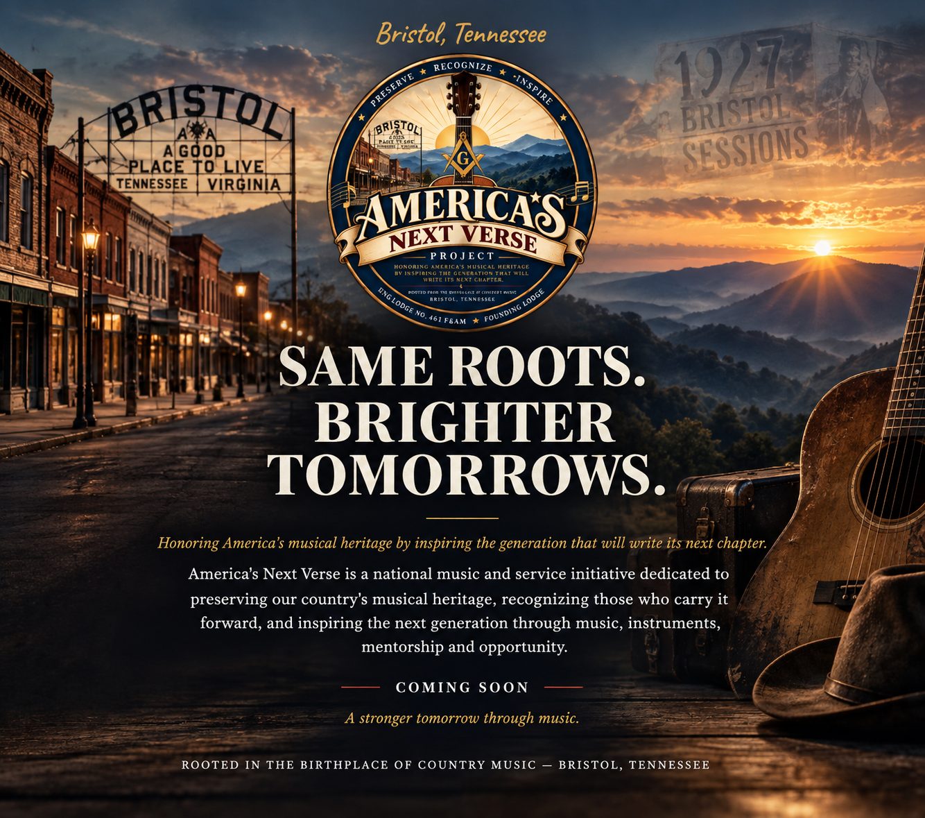 America's Next Verse, Same Roots. Brighter Tomorrows. Bristol, Tennessee